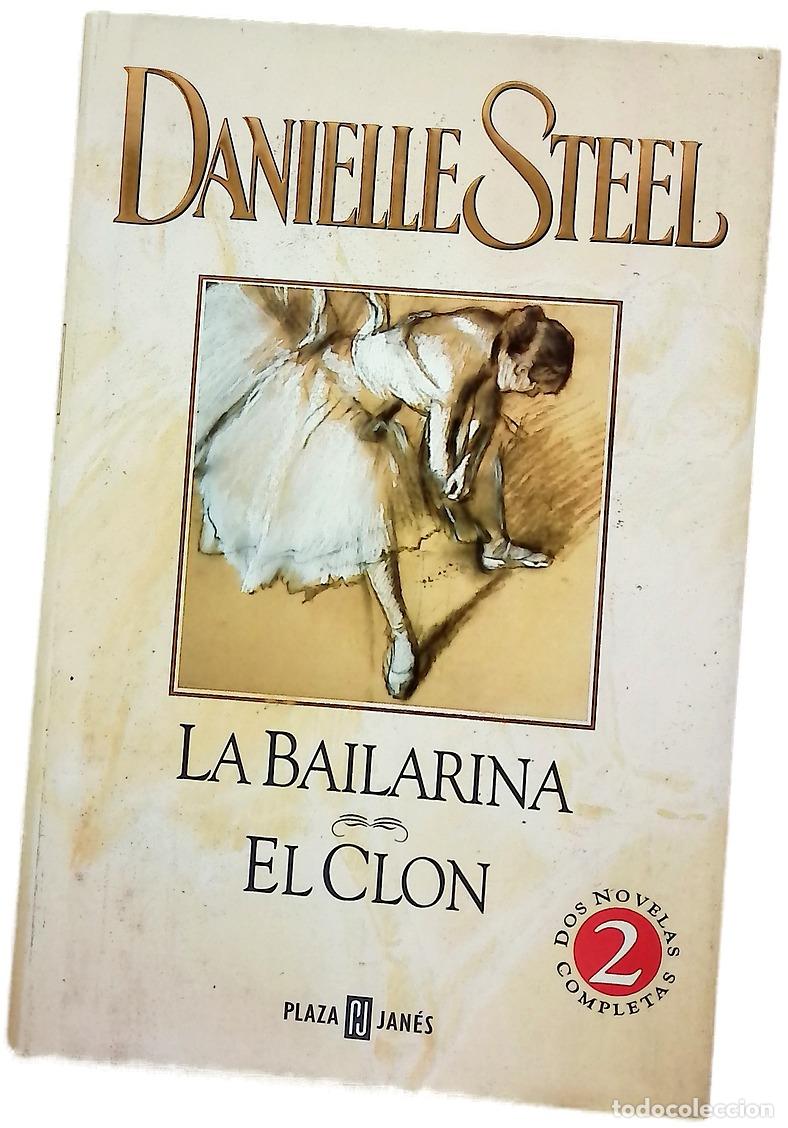 Libros: La bailarina El clon - Steel, Danielle
