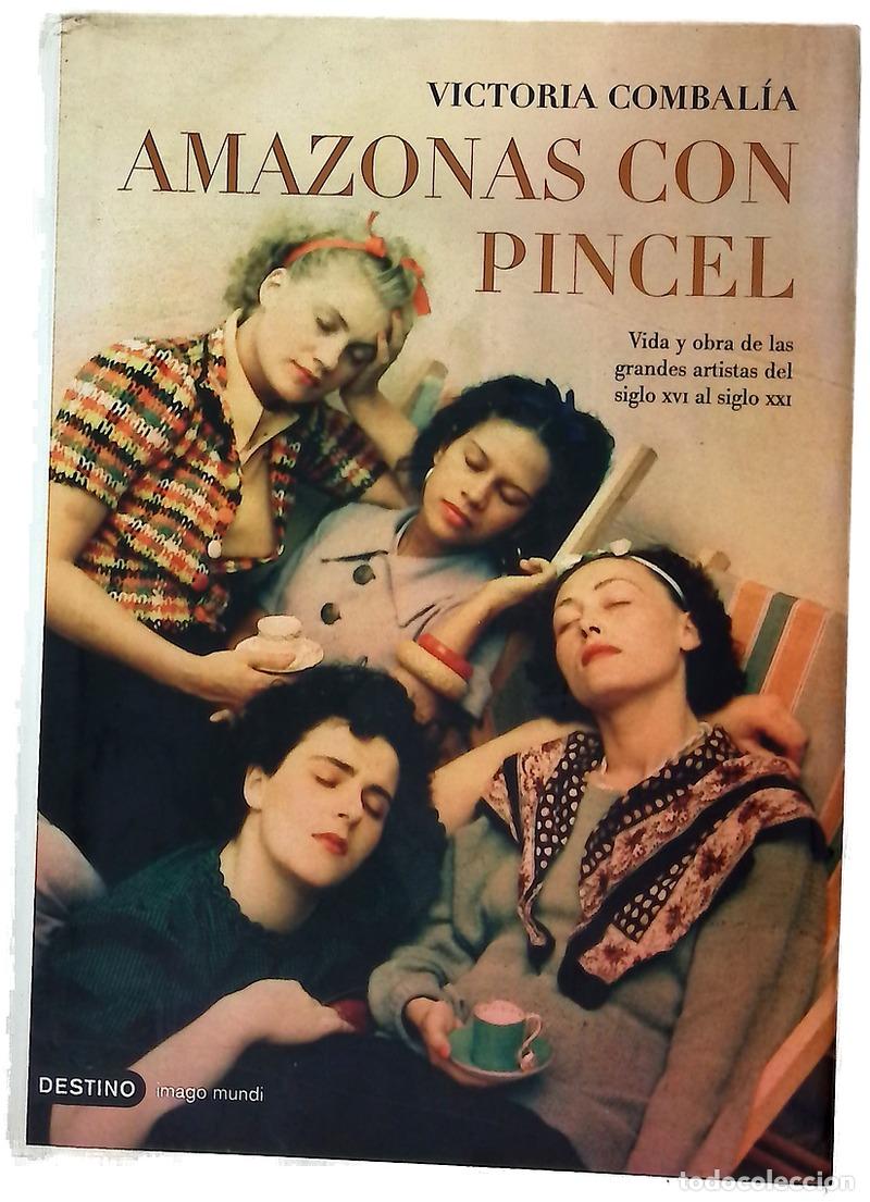 Libros: Amazonas con pincel vida y obra de las grandes artistas del siglo XVI al siglo XXI