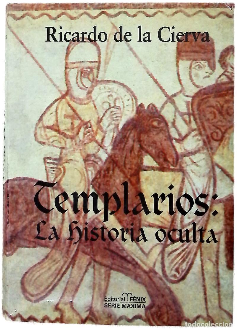 Libros: Templarios, la historia oculta las cuatro dimensiones del Temple
