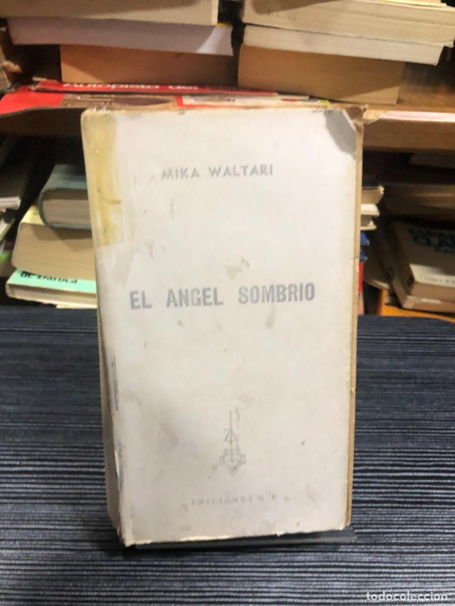 Libros: El &aacute;ngel sombr&iacute;o Mika Waltari (Ediciones G.P.)