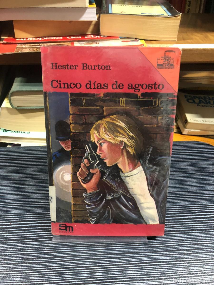 Libros: Cinco d&iacute;as de agosto Hester Burton (Ediciones SM)