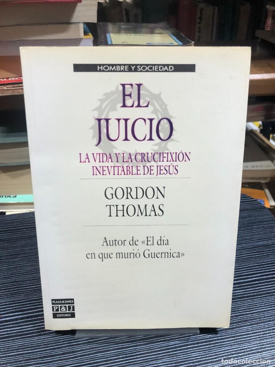 Libros: El juicio: La vida y la crucifixi&oacute;n inevitable de Jes&uacute;s Gordon Thomas (Plaza & Jan&eacute;s)