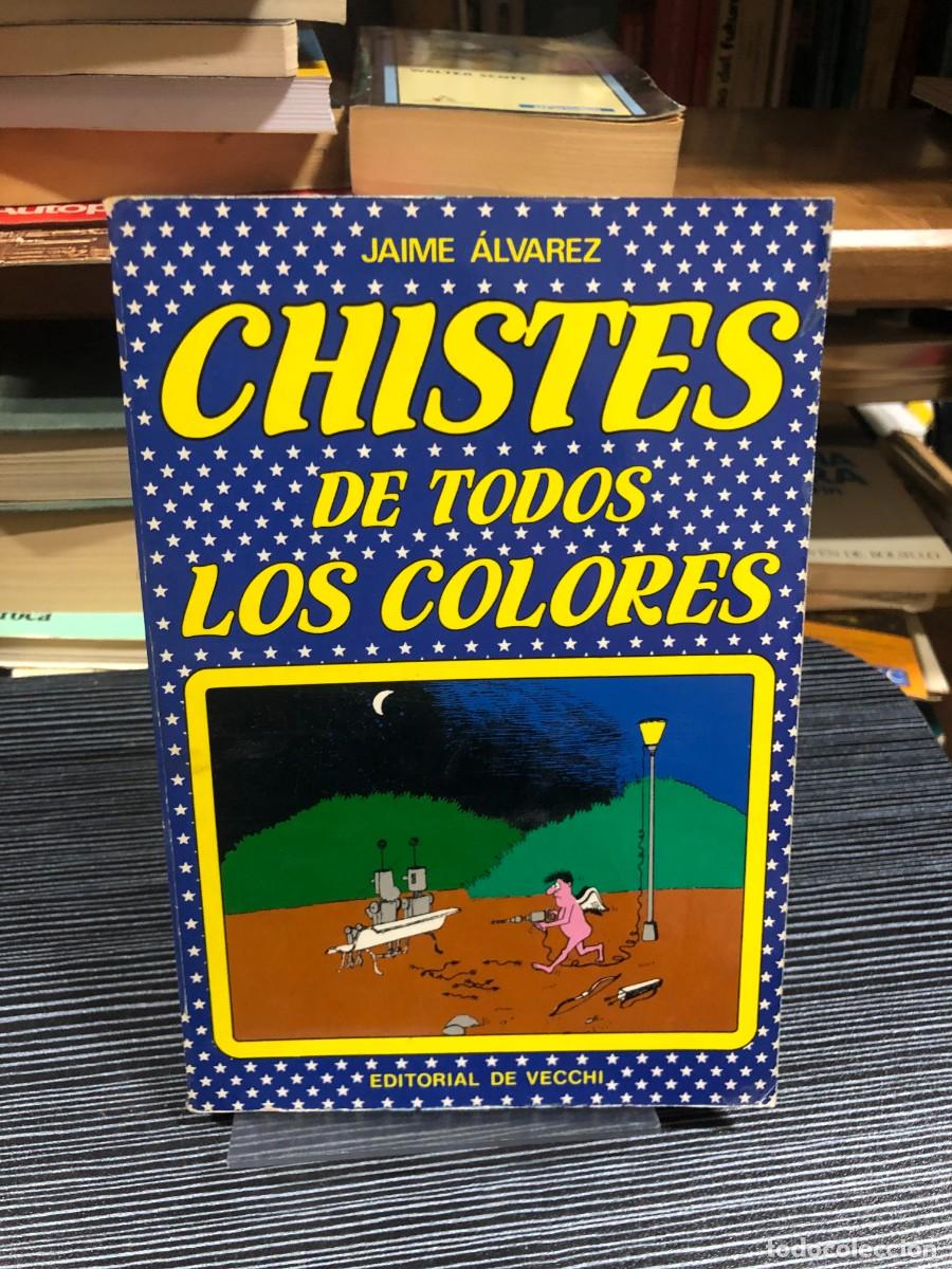 Libros: Chistes de todos los colores Jaime &Aacute;lvarez (Editorial De Vecchi)