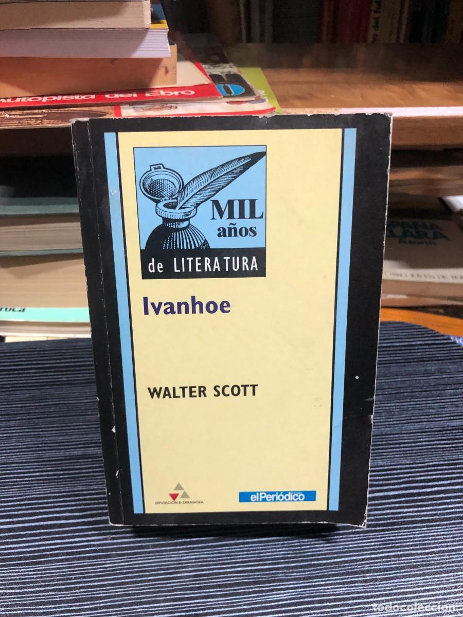 Libros: Ivanhoe Walter Scott (El Peri&oacute;dico / Mil A&ntilde;os de Literatura)
