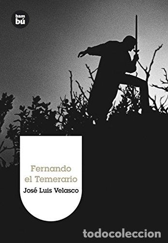 Libros: Fernando el Temerario