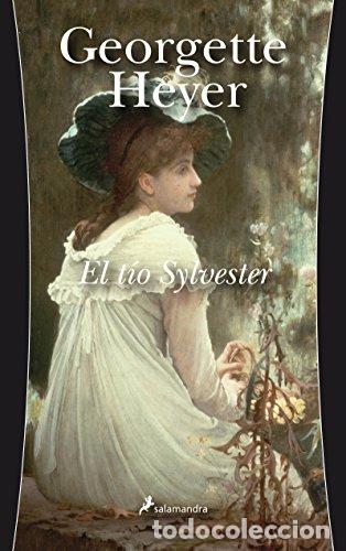 Libros: El t&iacute;o Sylvester - Georgette Heyer