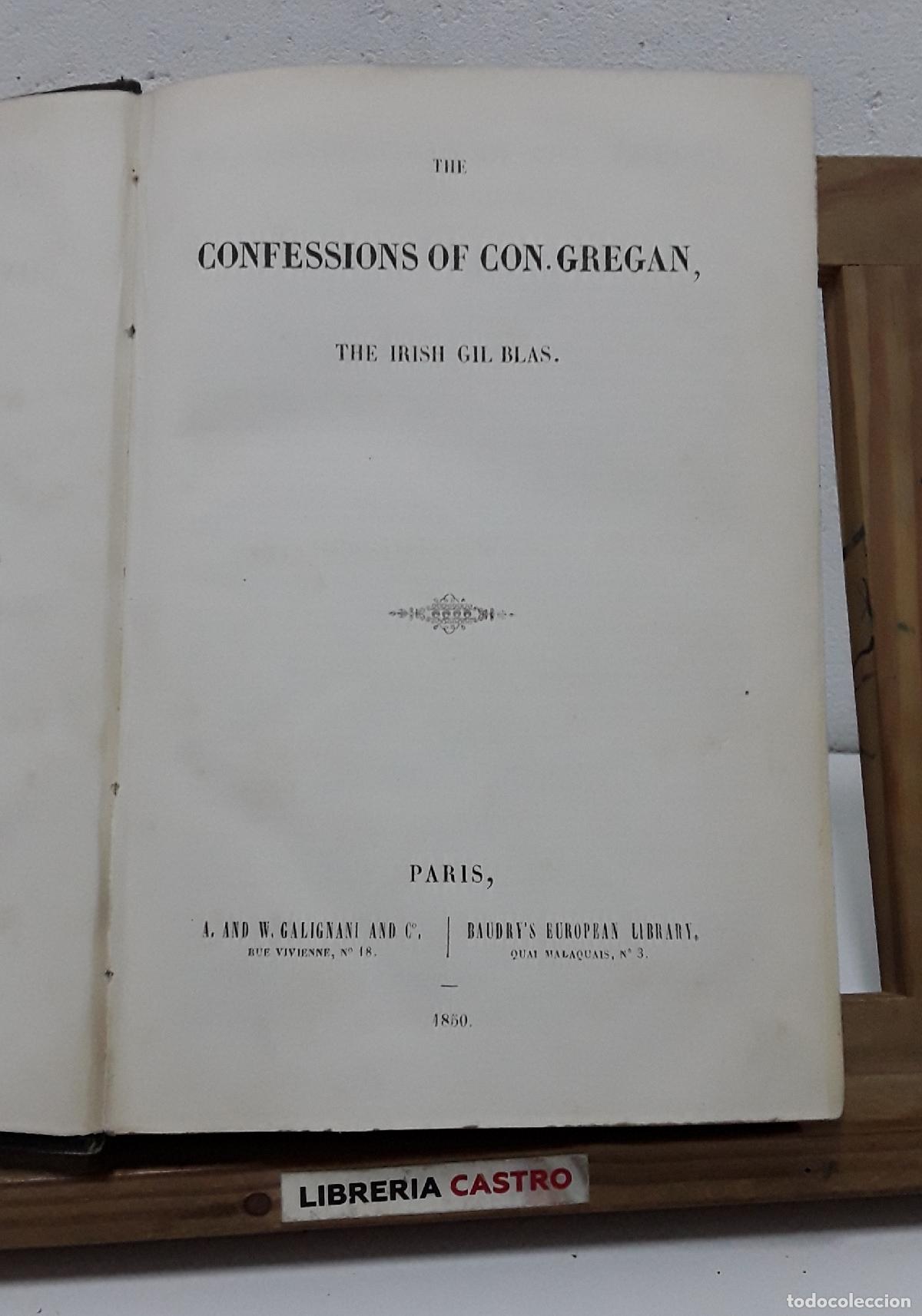 Libros: The Confessions of Con. Gregan, The Irish Gil Blas. + Los gringos, or an inside view of Mexico and C