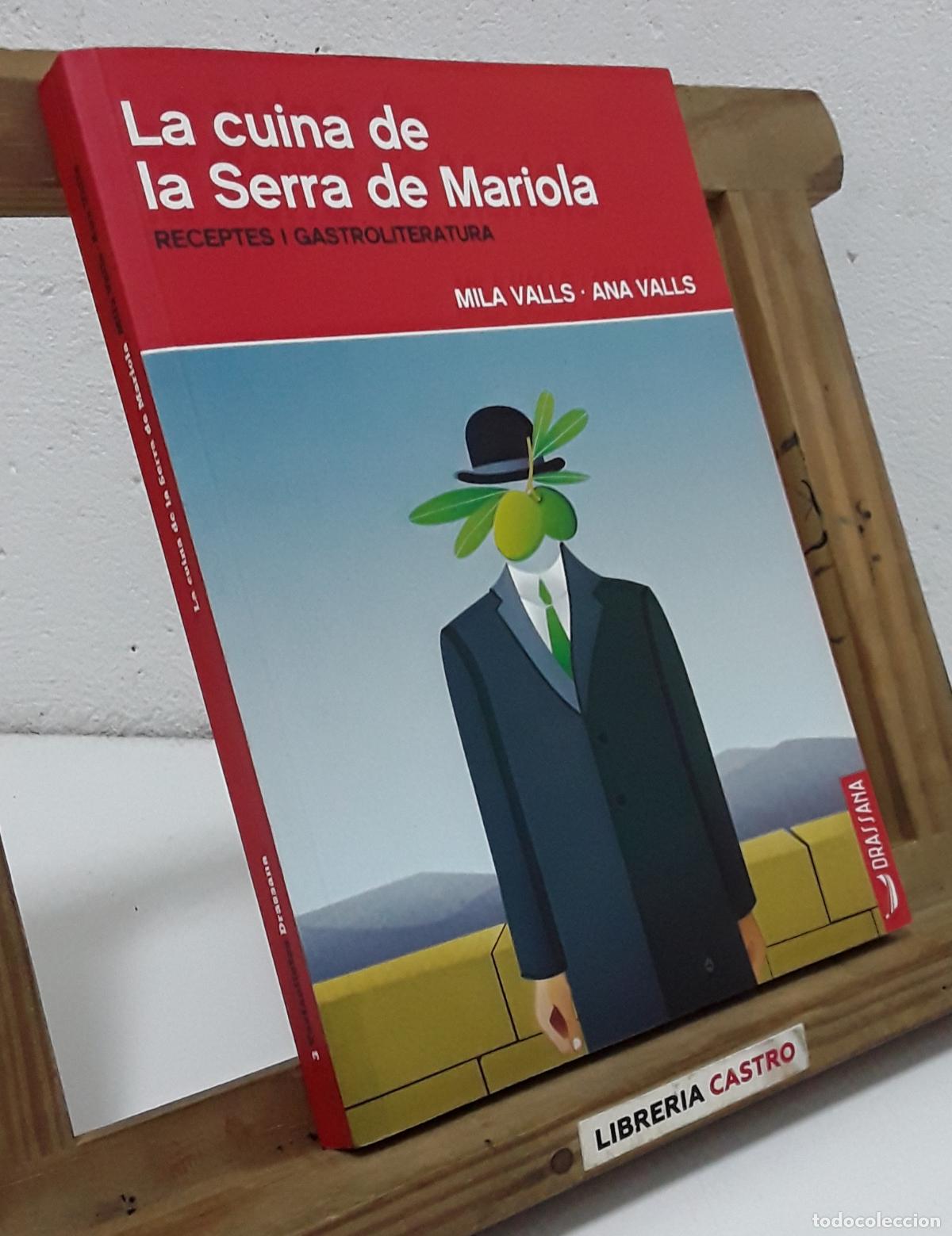 Libros: La cuina de la Serra de Mariola. Receptes i gastroliteratura - Mila i Ana Valls.