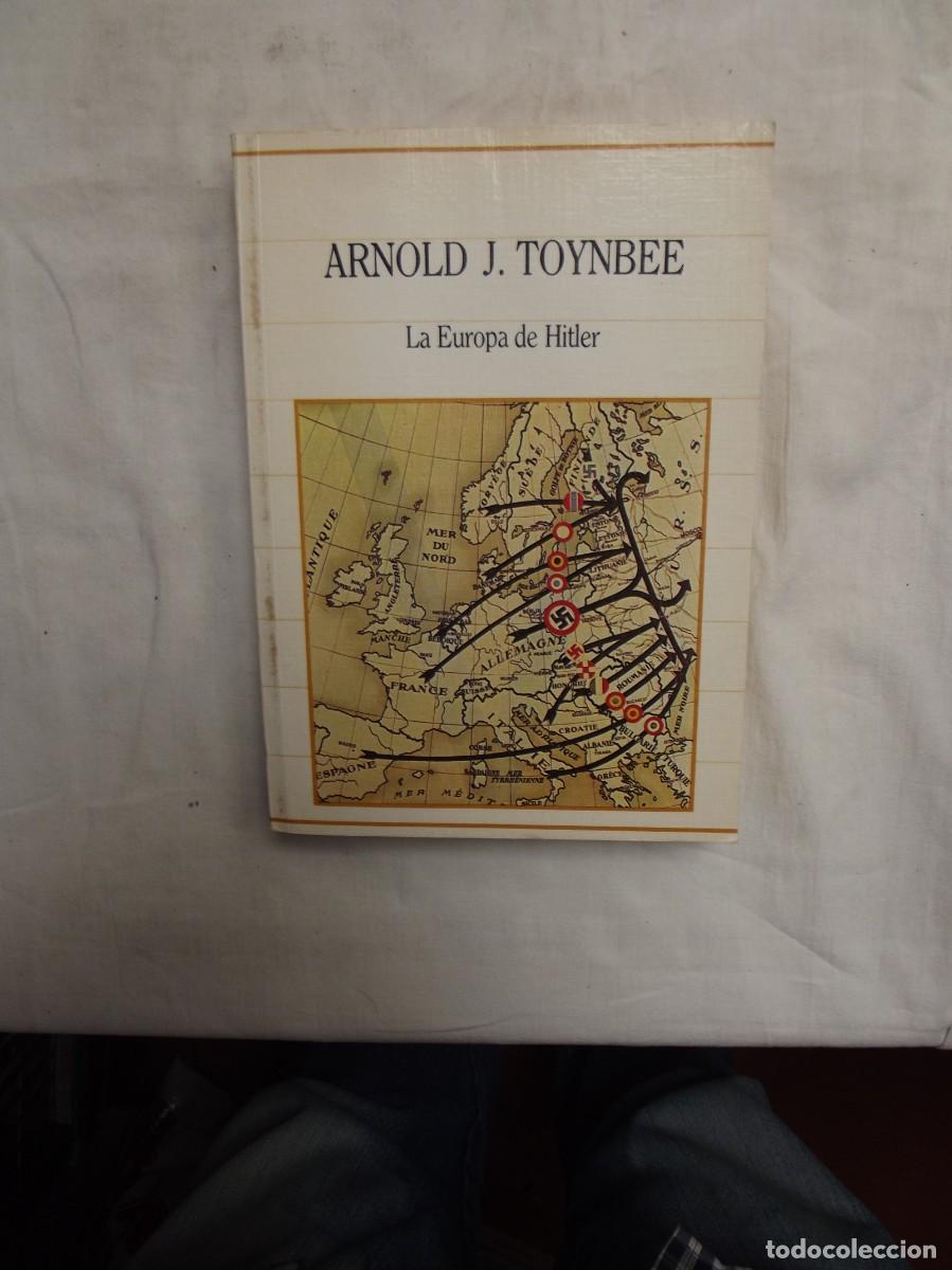 Libros: ARNOLD J. TOYNBEE LA EUROPA DE HITLER - Foto 1