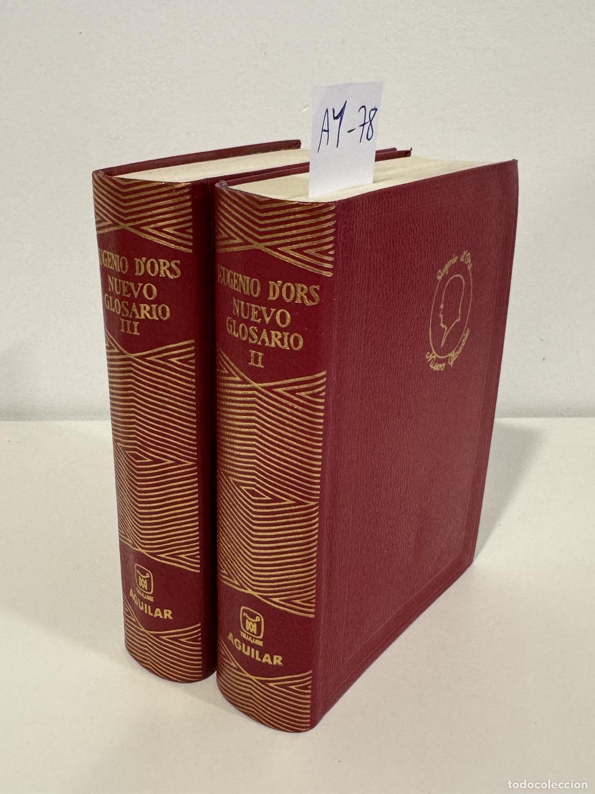 Libros: D'ORS, Eugenio. - Nuevo Glosario (Tomos II y III).