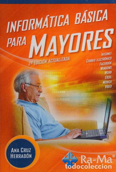 Libros: Inform&aacute;tica B&aacute;sica para Mayores- 9788499642888