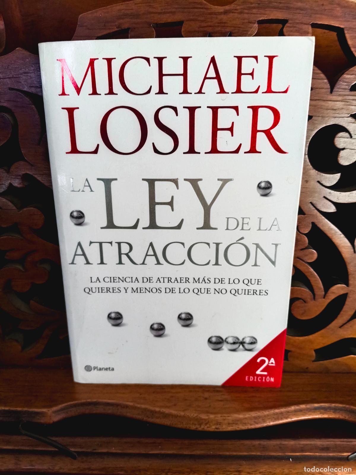 Libros: LA LEY DE LA ATRACCI&Oacute;N, MICHAEL LOSIER. PLANETA 2008