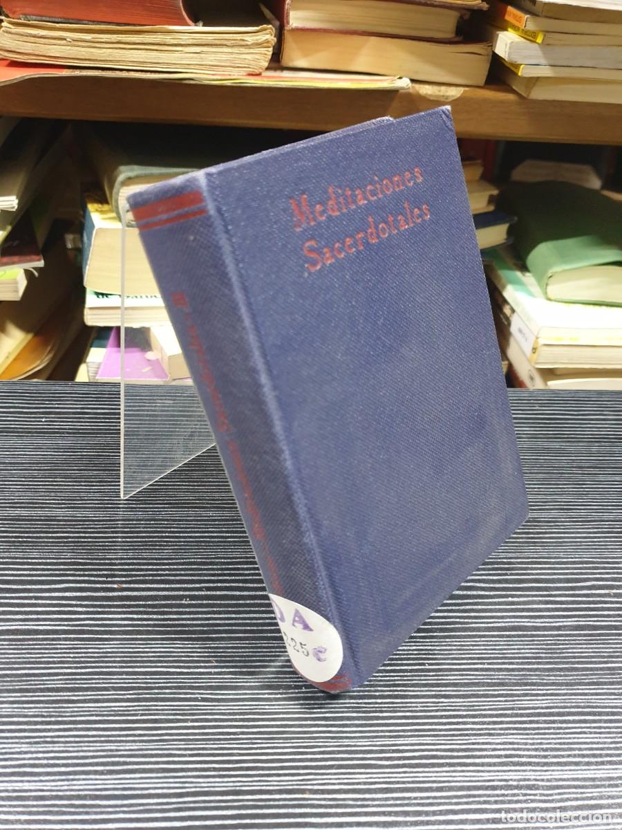 Libros: Meditaciones Sacerdotales (Tomo 3.&ordm; Fiestas Movibles) Eugenio Escribano 1951 /
