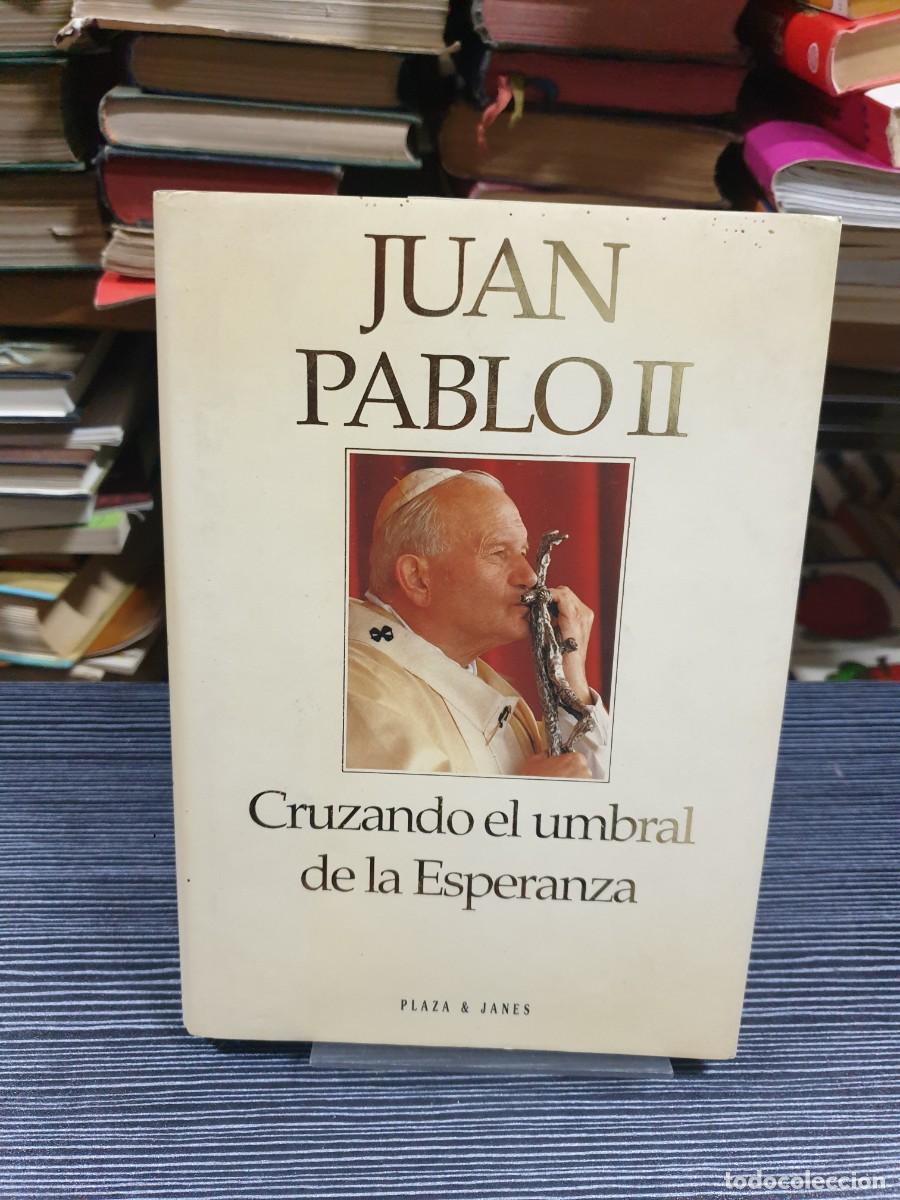 Libros: Cruzando el umbral de la Esperanza Juan Pablo II