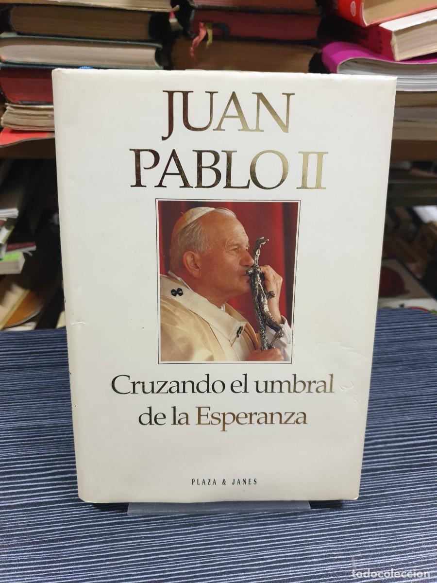 Libros: Cruzando el umbral de la Esperanza Juan Pablo II Plaza & Jan&eacute;s