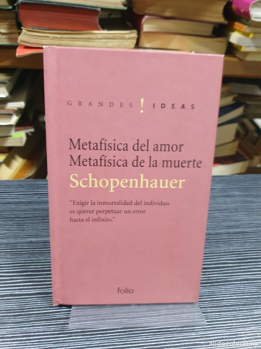 books: Metaf&iacute;sica del amor / Metaf&iacute;sica de la muerte Schopenhauer