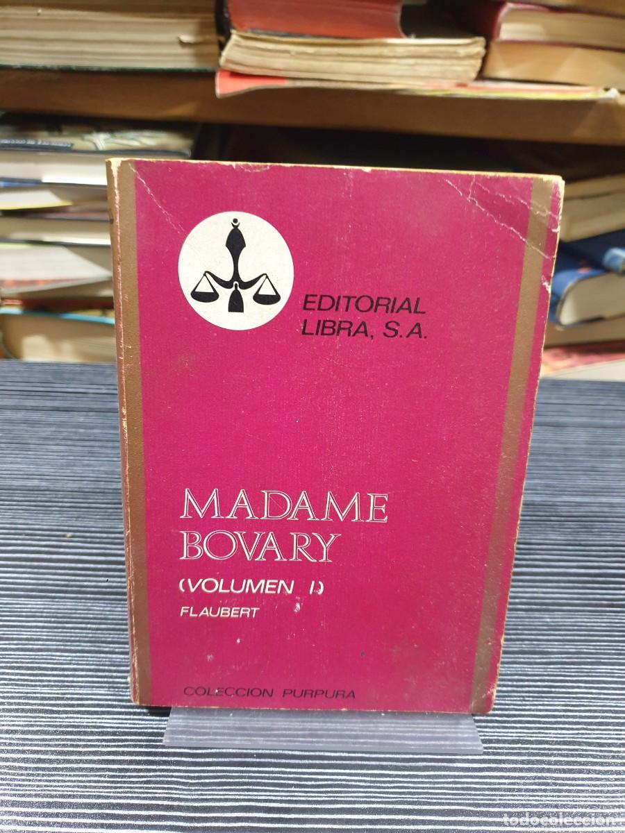 Libros: Madame Bovary (Volumen I) Gustave Flaubert