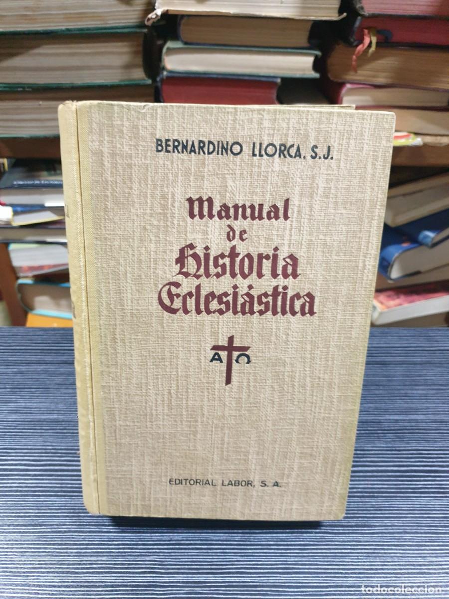 Libros: Manual de Historia Eclesi&aacute;stica Bernardino Llorca, S.J. - Foto 1