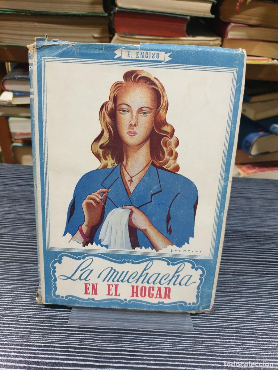 Libros: La muchacha en el hogar E. Enciso - Foto 1