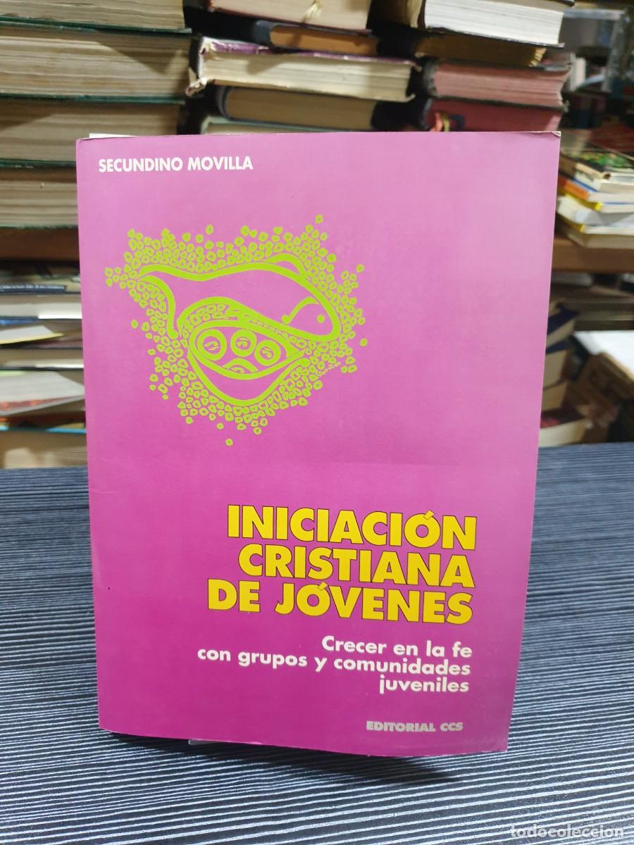 Libros: Iniciaci&oacute;n cristiana de j&oacute;venes Secundino Movilla