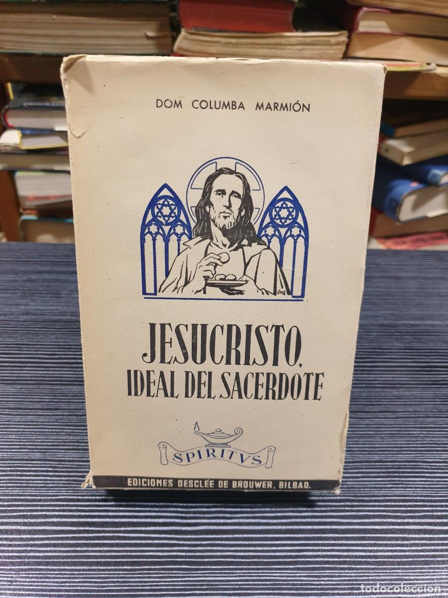 Libros: Jesucristo, ideal del sacerdote Dom Columba Marmi&oacute;n