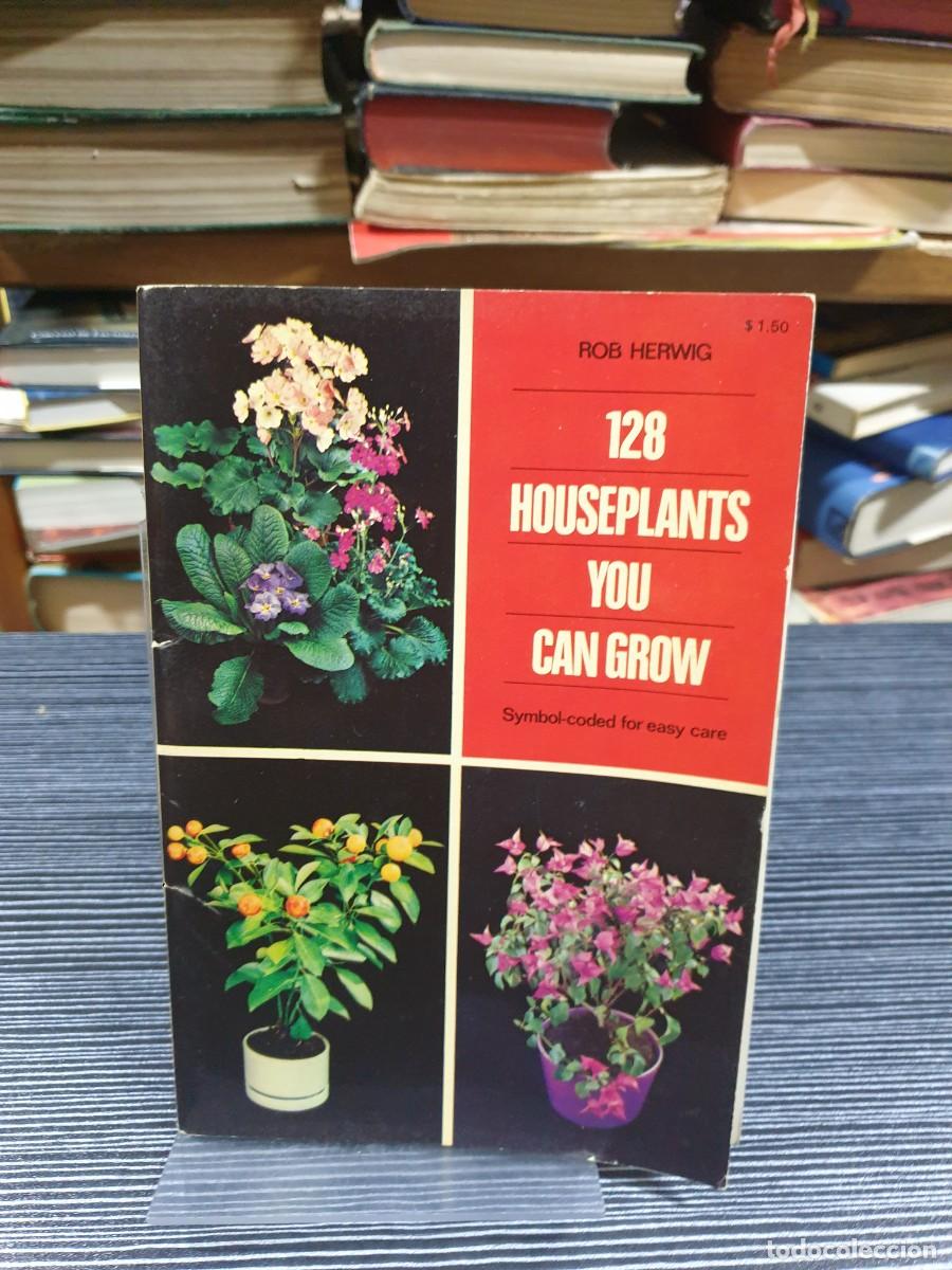Libros: 128 Houseplants You Can Grow Rob Herwig