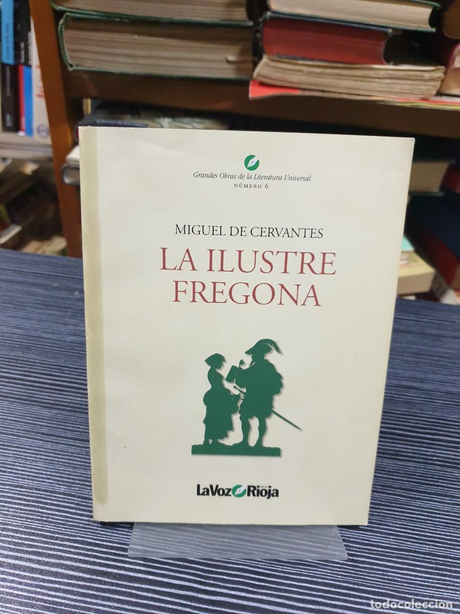 Libros: La ilustre fregona Miguel de Cervantes