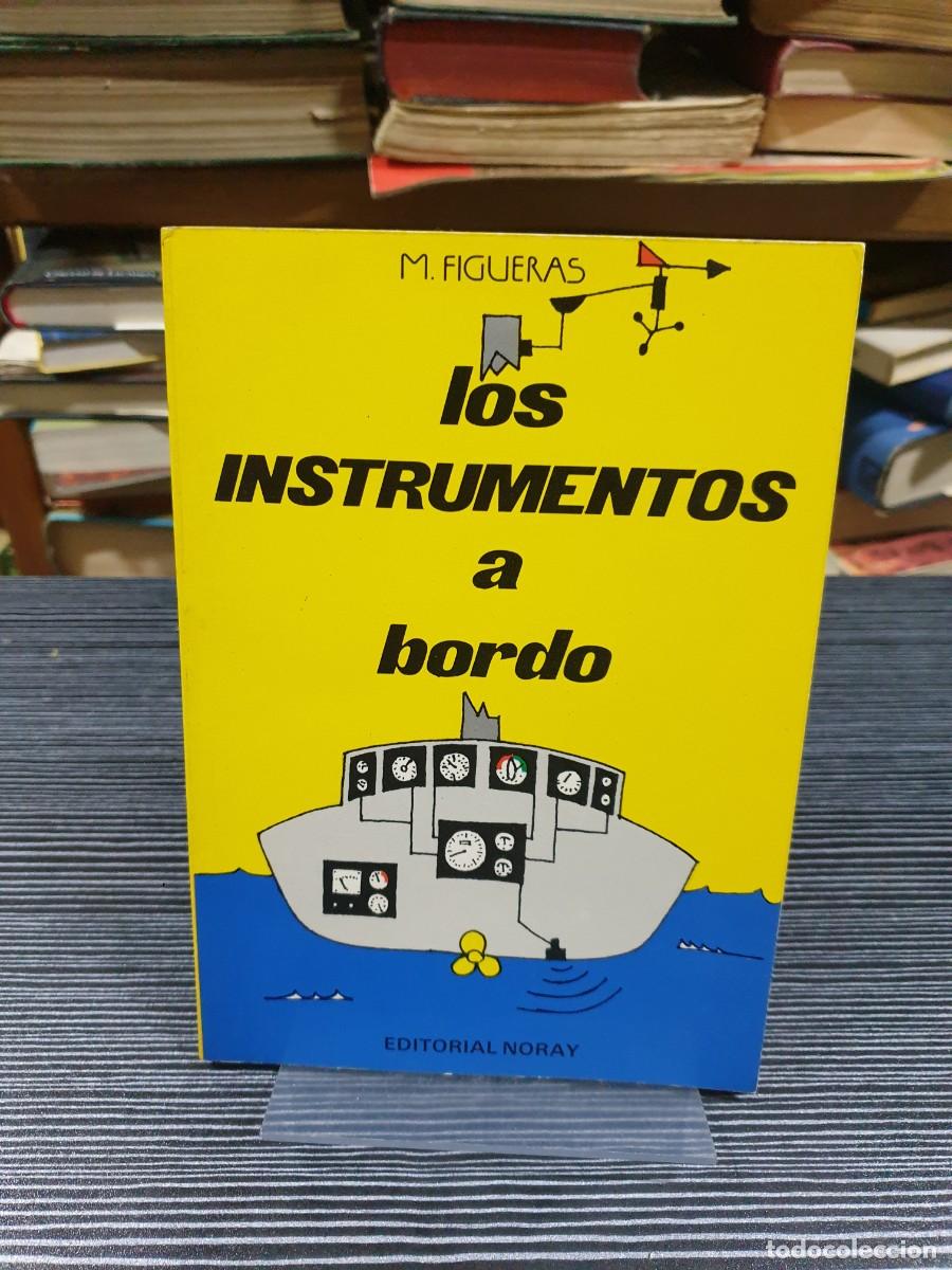 Libros: Los instrumentos a bordo M. Figueras - Foto 1