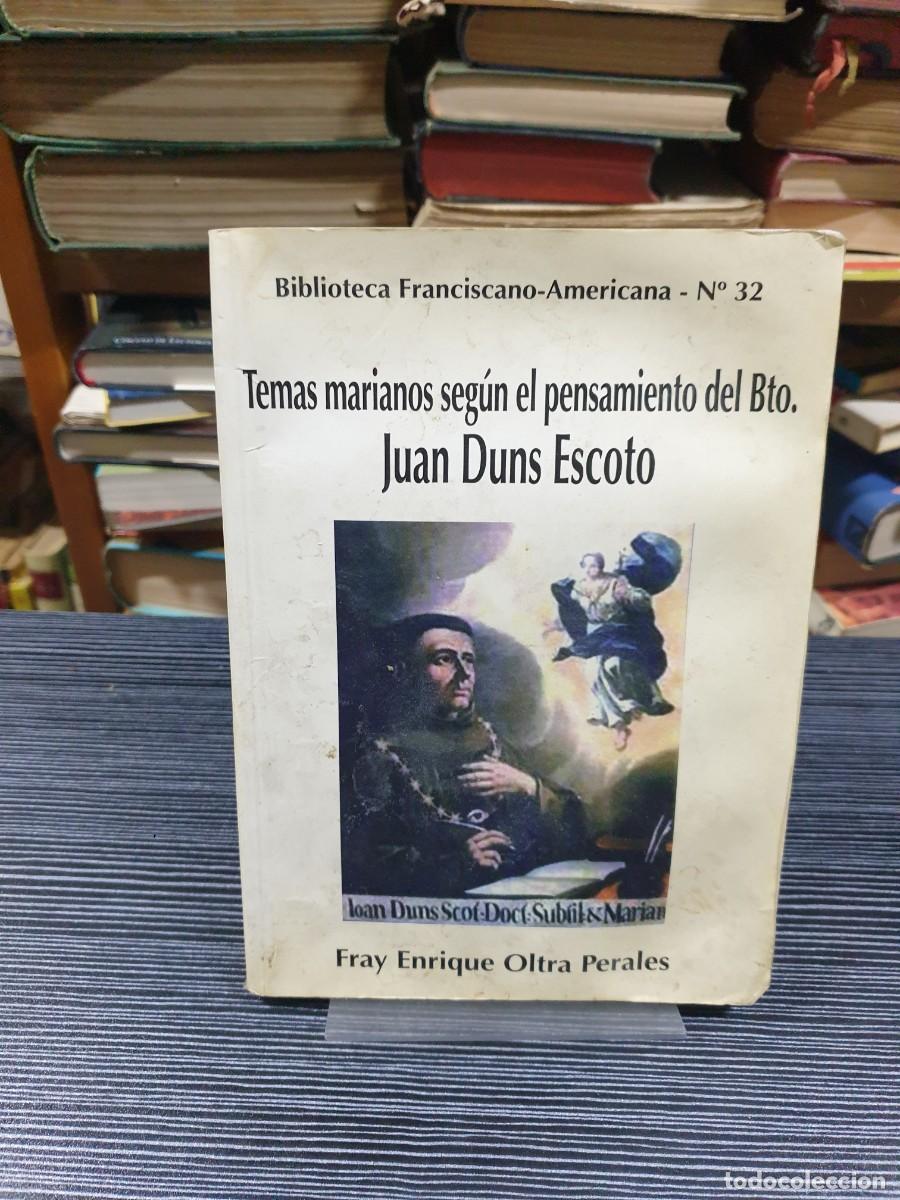 Libros: Temas marianos seg&uacute;n el pensamiento del Bto. Juan Duns Escoto Fray Enrique Oltra Perales VER FOTOS