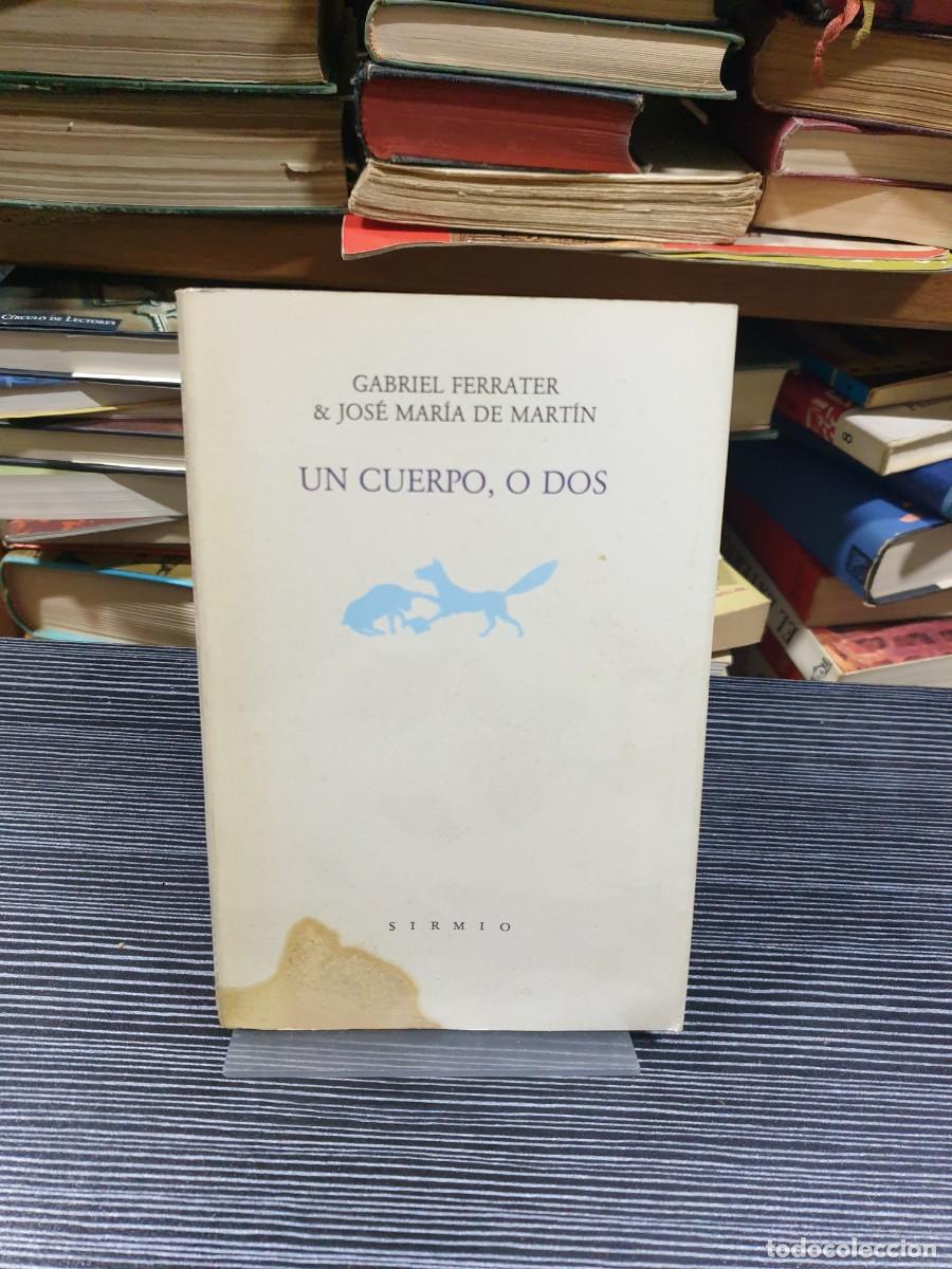 Libros: Un cuerpo, o dos Gabriel Ferrater & Jos&eacute; Mar&iacute;a de Mart&iacute;n