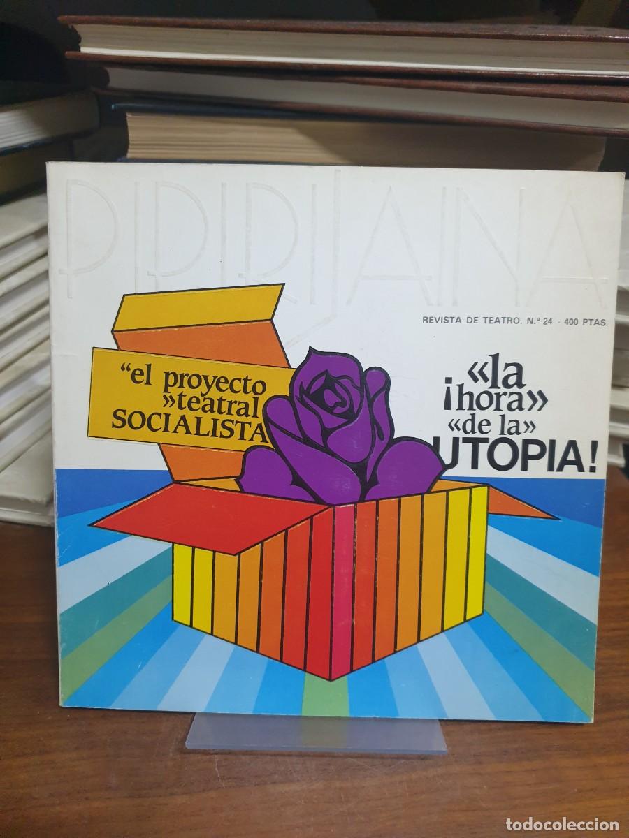 Libros: Especial &laquo;El proyecto teatral socialista / La hora de la utop&iacute;a&raquo; Pipirijaina (N.&ordm; 24)