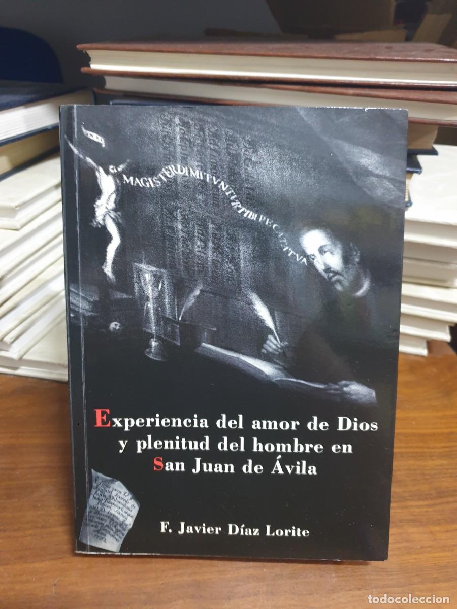 Libros: Experiencia del amor de Dios y plenitud del hombre en San Juan de &Aacute;vila F. Javier D&iacute;az Lorite