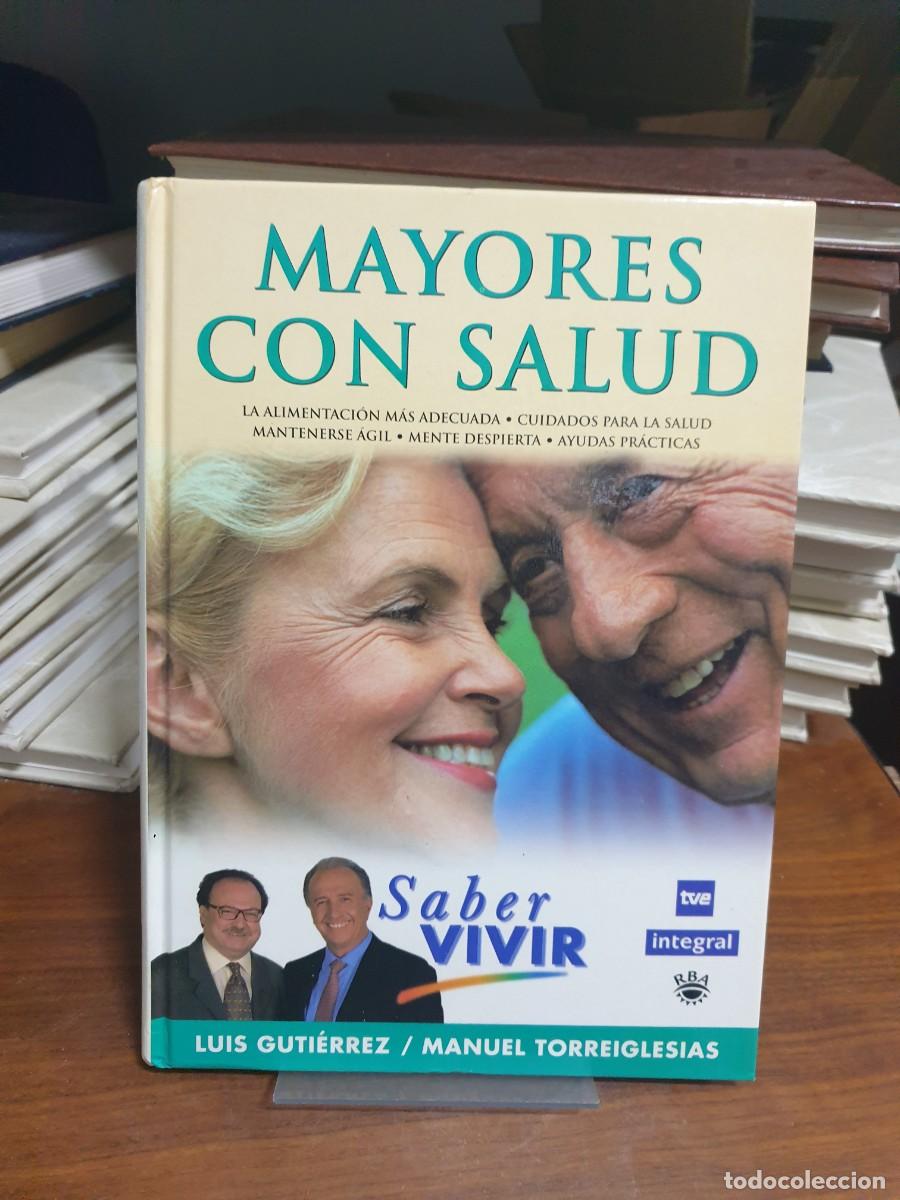 Libros: Mayores con salud (Colecci&oacute;n Saber Vivir) Luis Guti&eacute;rrez / Manuel Torreiglesias