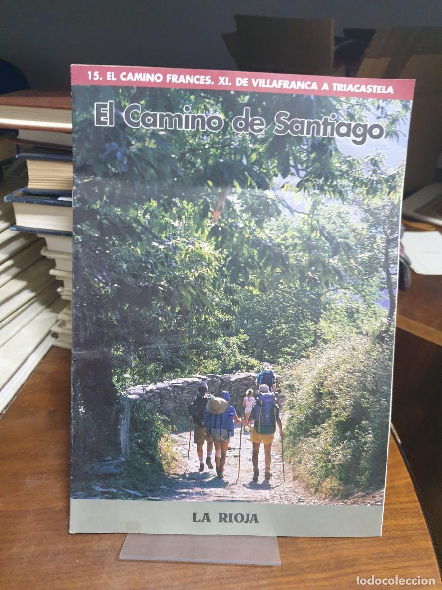 Libros: El Camino de Santiago (15. El Camino Franc&eacute;s. XI. De Villafranca a Triacastela)