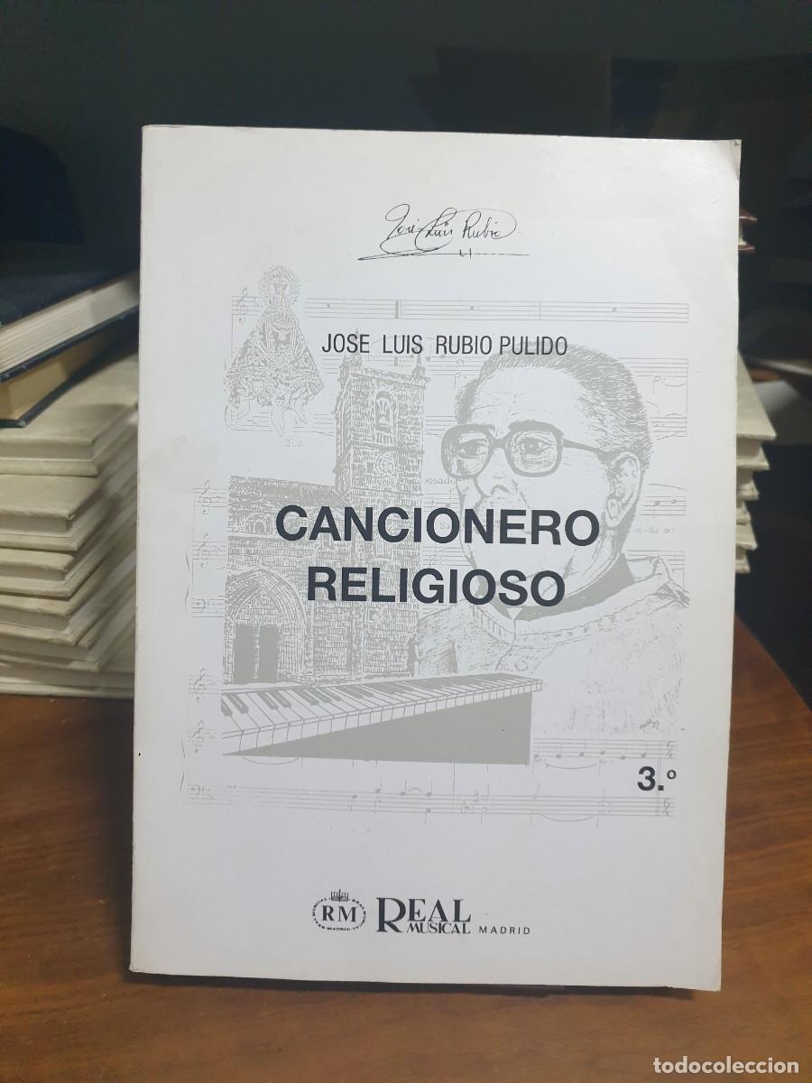 Libros: Cancionero Religioso 3.&ordm; Jos&eacute; Luis Rubio Pulido / Real Musical Madrid