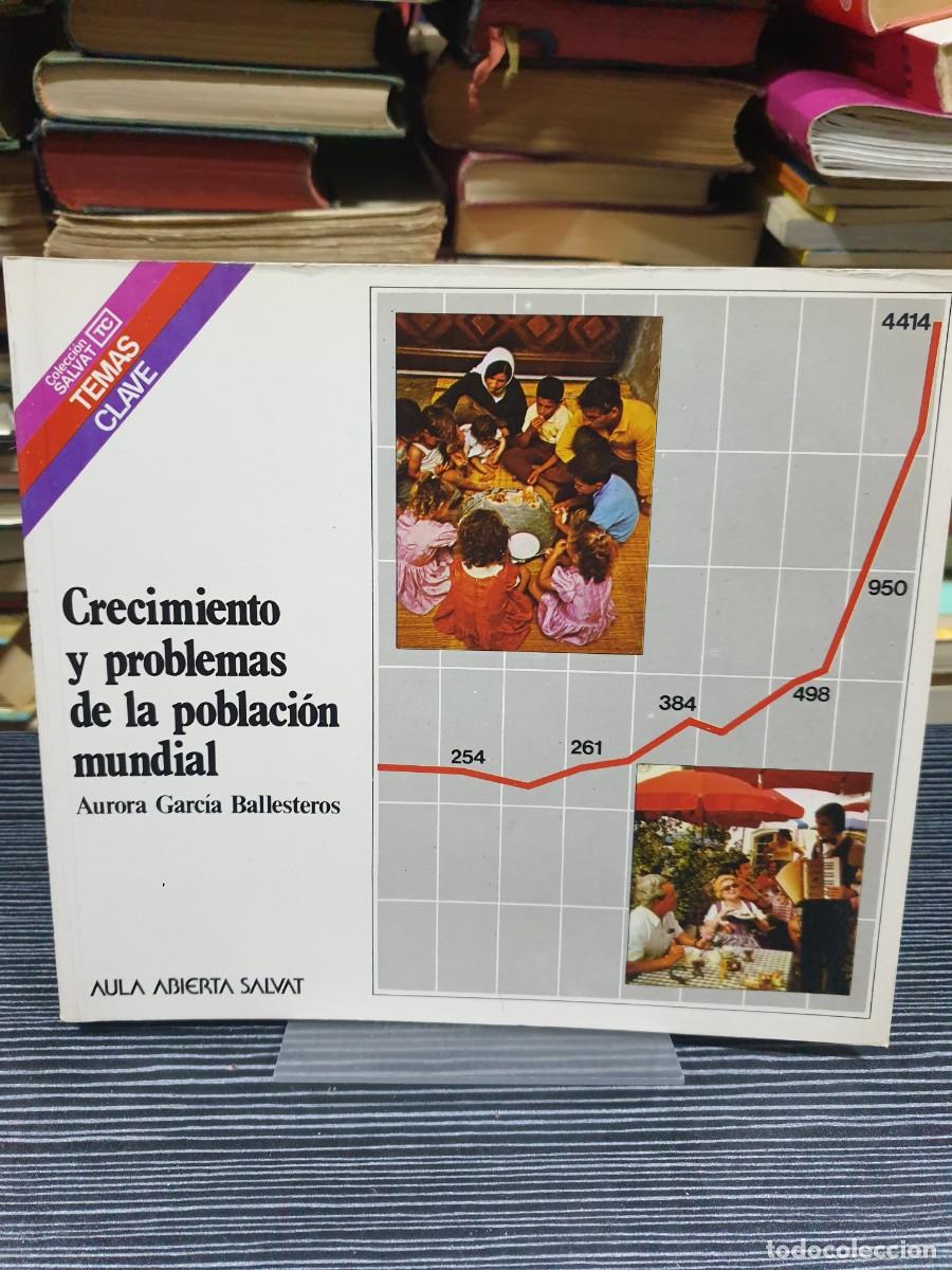 Libros: Crecimiento y problemas de la poblaci&oacute;n mundial Aurora Garc&iacute;a Ballesteros / Aula Abierta Salvat
