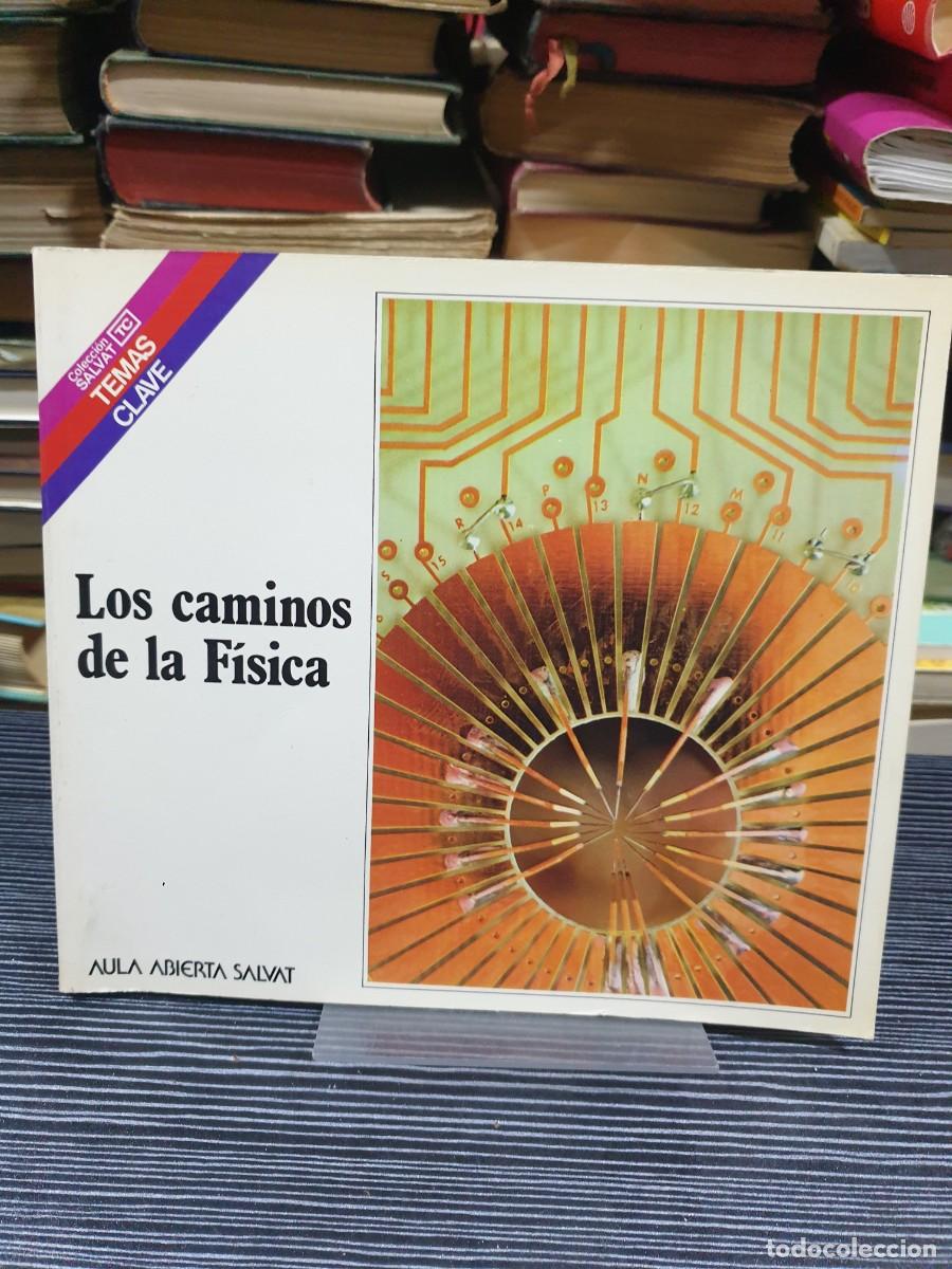 Libros: Los caminos de la F&iacute;sica Aula Abierta Salvat (Temas Clave)