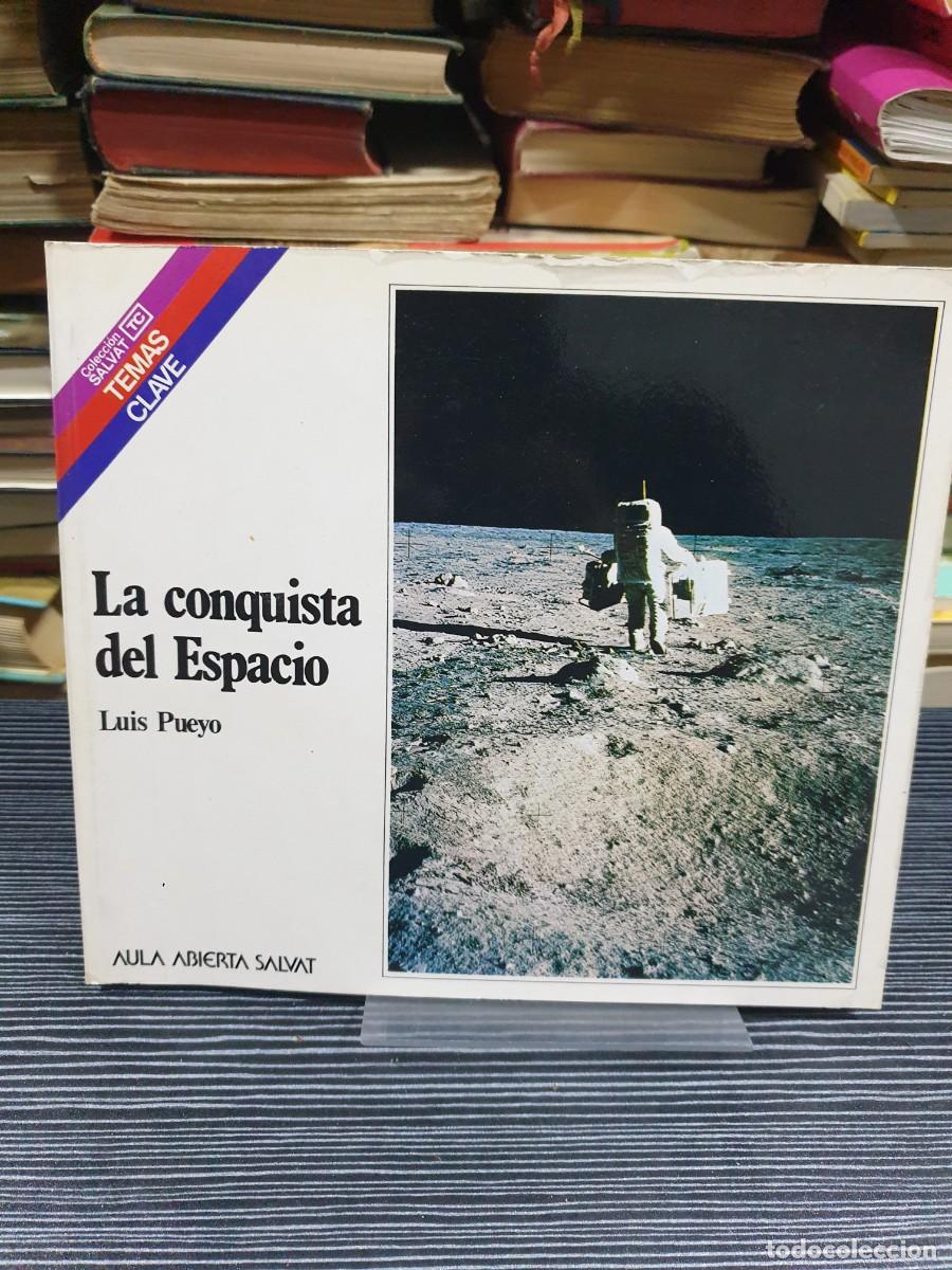Libros: La conquista del Espacio Luis Pueyo / Aula Abierta Salvat