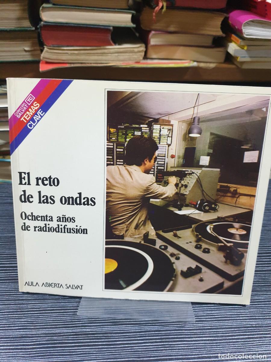 Libros: El reto de las ondas: Ochenta a&ntilde;os de radiodifusi&oacute;n Aula Abierta Salvat (Temas Clave)