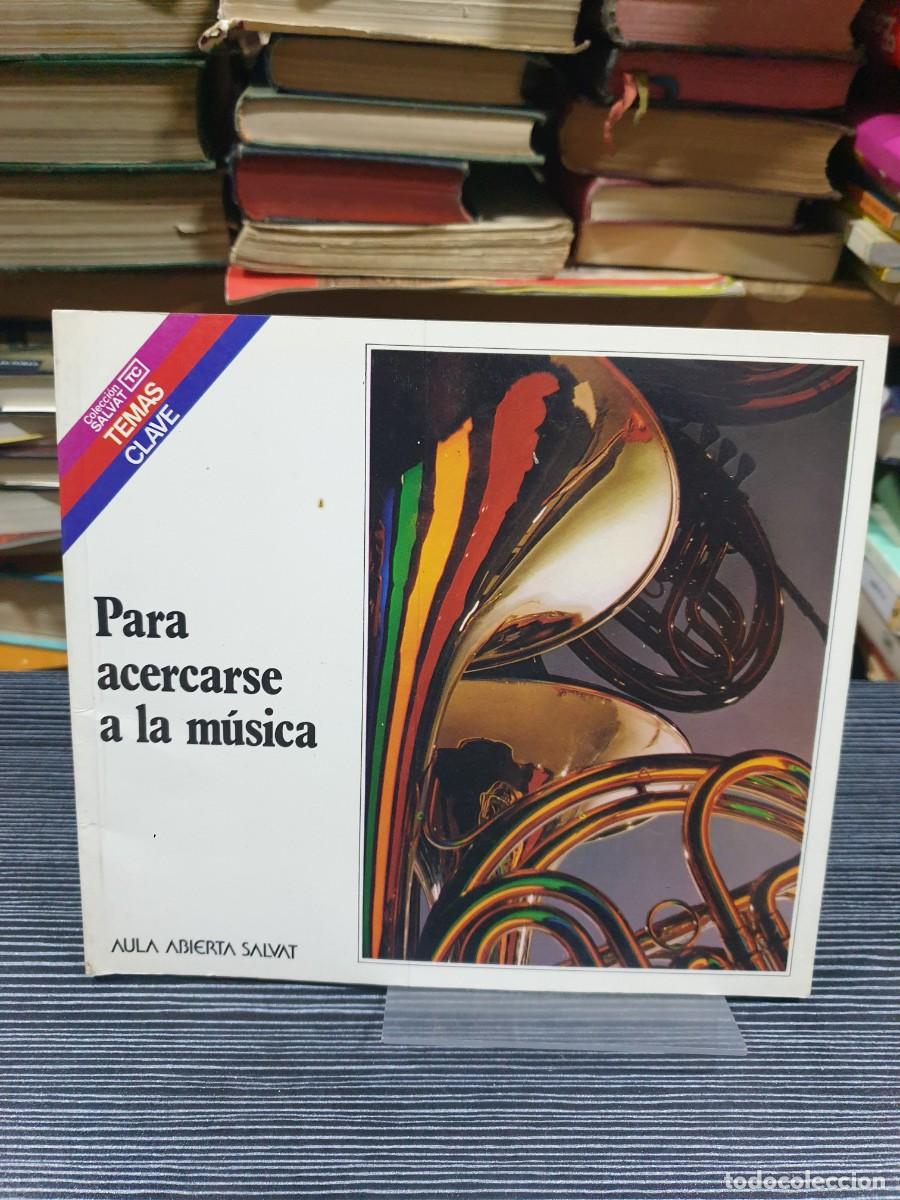 Libros: Para acercarse a la m&uacute;sica Aula Abierta Salvat (Temas Clave)