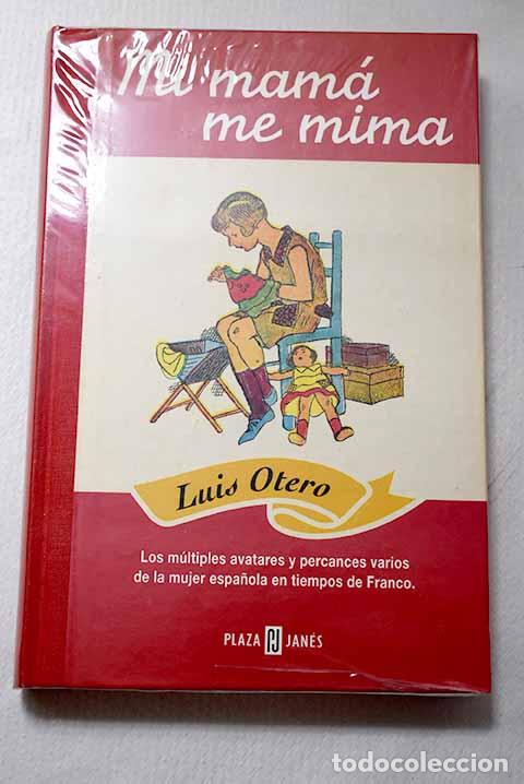 Libros: Mi mam&aacute; me mima: Otero, Luis.- Otero, Luis
