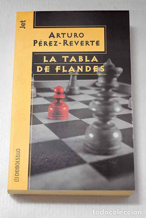 Libros: La tabla de Flandes: P&eacute;rez-Reverte, Arturo.- P&eacute;rez-Reverte, Arturo