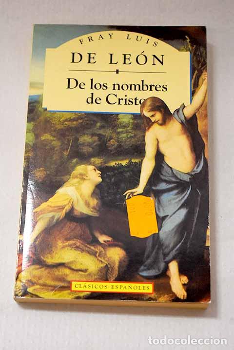 Libros: De los nombres de Cristo.- Leon, Fray Luis de