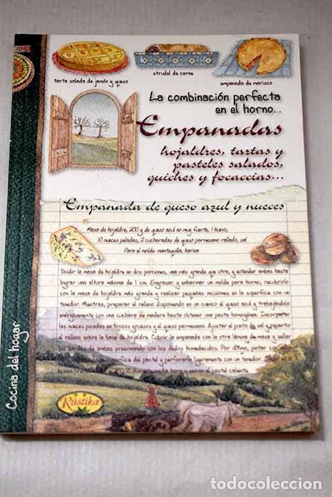 Libros: La combinaci&oacute;n perfecta en el horno--: empanadas, hojaldres, tartas y pasteles salados, quiches