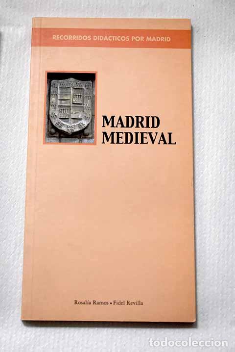 Libros: Madrid medieval: Ramos Guarido, Rosal&iacute;a.- Ramos Guarido, Rosal&iacute;a
