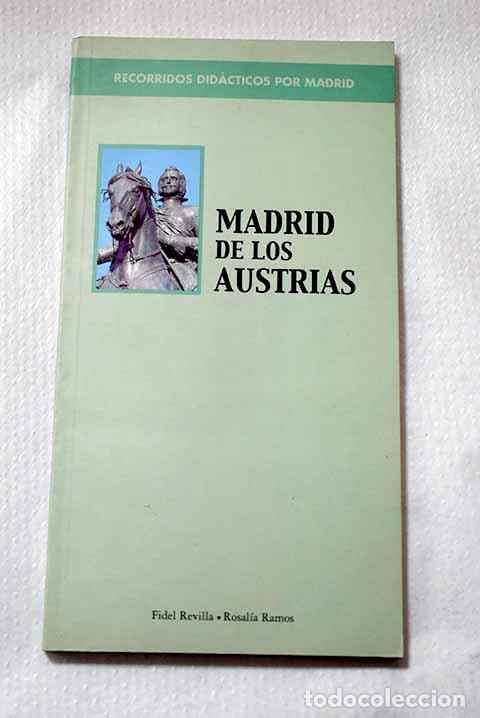 Libros: Madrid de los Austrias.- Revilla, Fidel