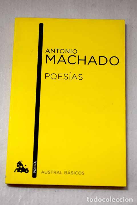 Libros: Poes&iacute;as: Machado, Antonio.- Machado, Antonio