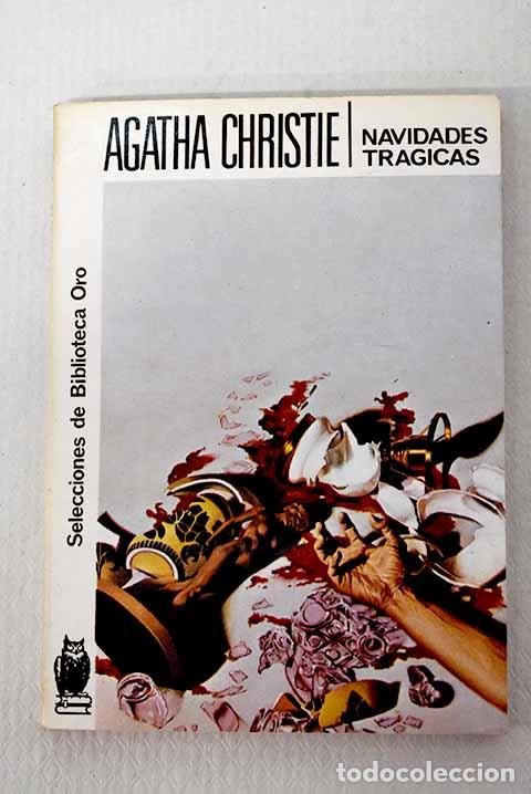 Libros: Navidades tr&aacute;gicas: Christie, Agatha.- Christie, Agatha