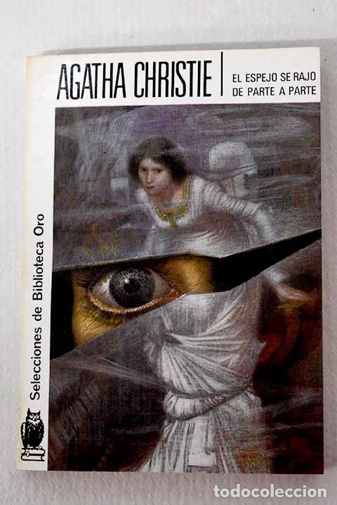 Libros: El espejo se raj&oacute; de parte a parte.- Christie, Agatha
