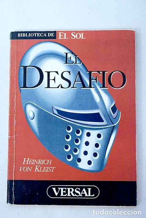 Libros: El desaf&iacute;o: Kleist, Heinrich von.- Kleist, Heinrich von